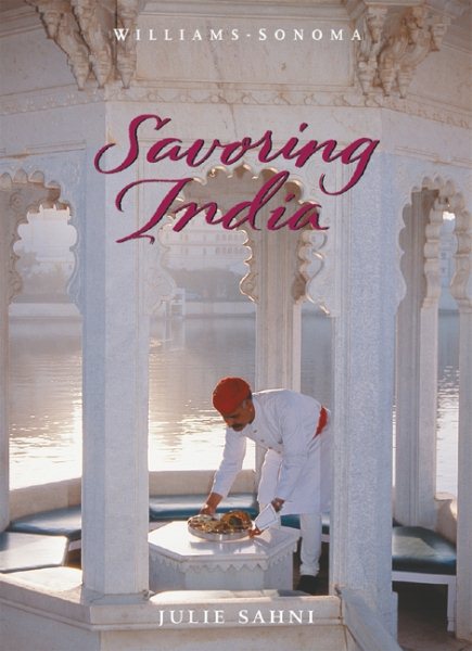 Savoring India: Recipes and Reflections on Indian Cooking cover