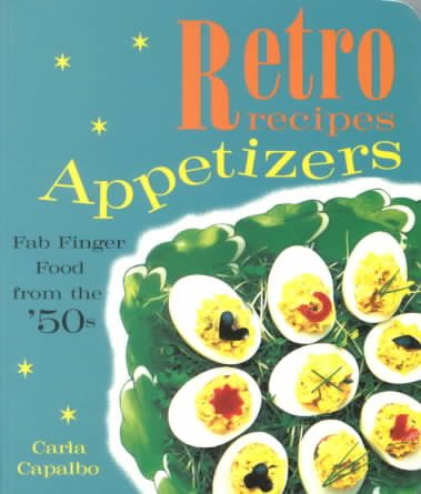Retro recipes - Appetizers - Fab Finger Food from the '50s