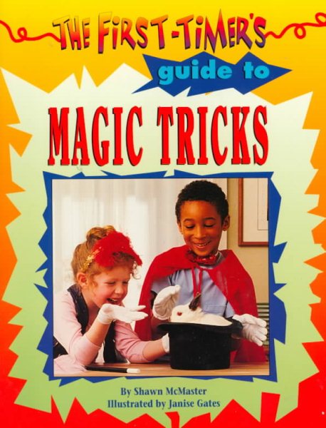 The First-Timer's Guide to Magic Tricks cover