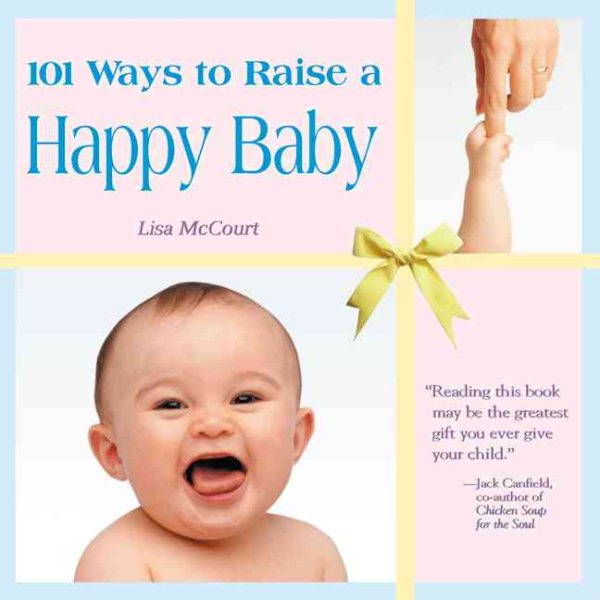 101 Ways To Raise a Happy Baby cover