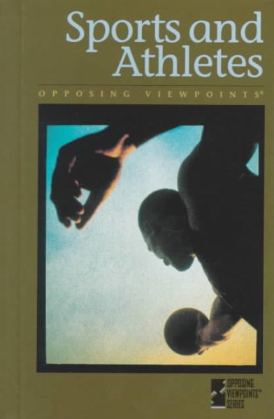Sports and Athletes: Opposing Viewpoints (Opposing Viewpoints) cover