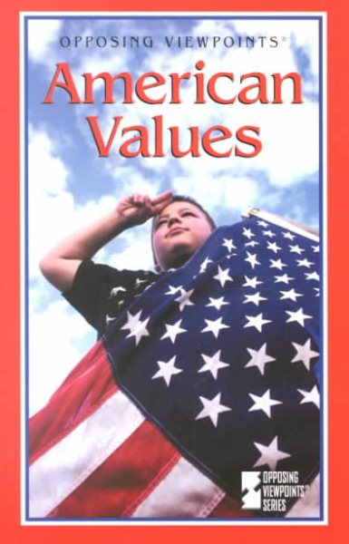 American Values (Opposing Viewpoints Series)