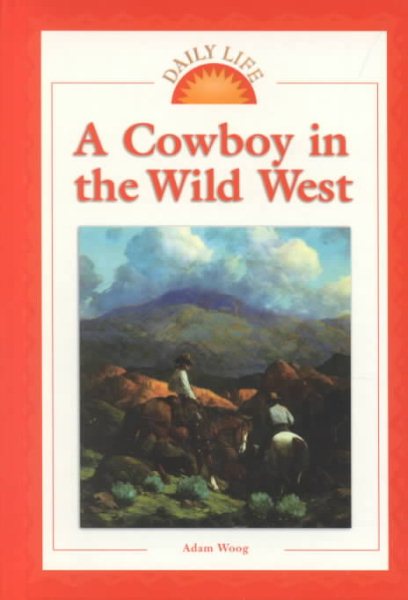 Daily Life - A Cowboy in the Wild West cover