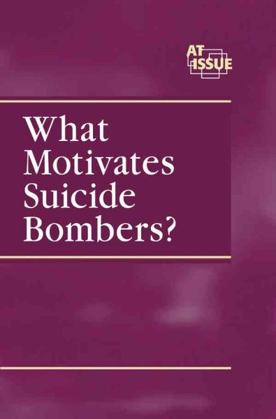 What Motivates a Suicide Bombers? (At Issue Series) cover