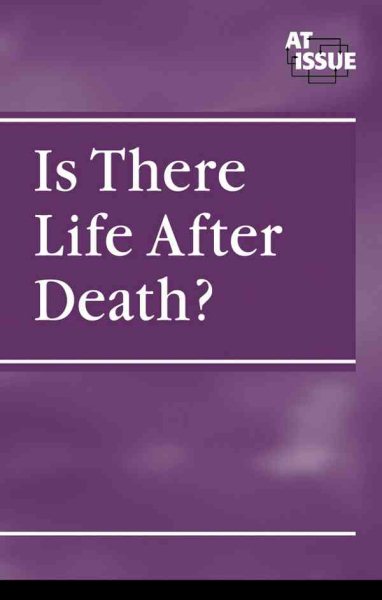 At Issue Series - Is There Life After Death? (hardcover edition) cover