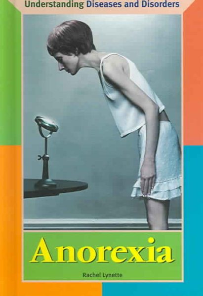 Understanding Diseases and Disorders - Anorexia cover