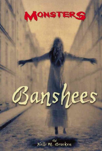 Banshees (Monsters (Kidhaven Press)) cover