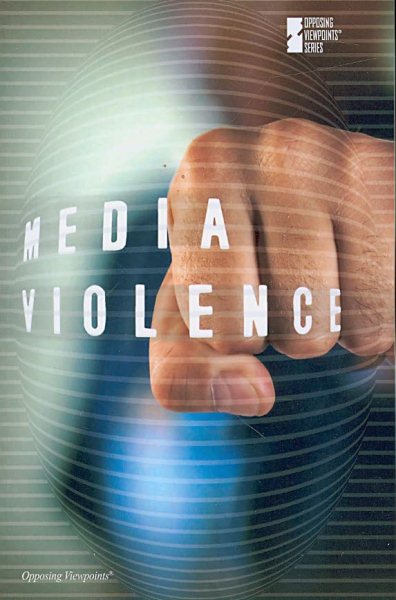 Media Violence (Opposing Viewpoints) cover