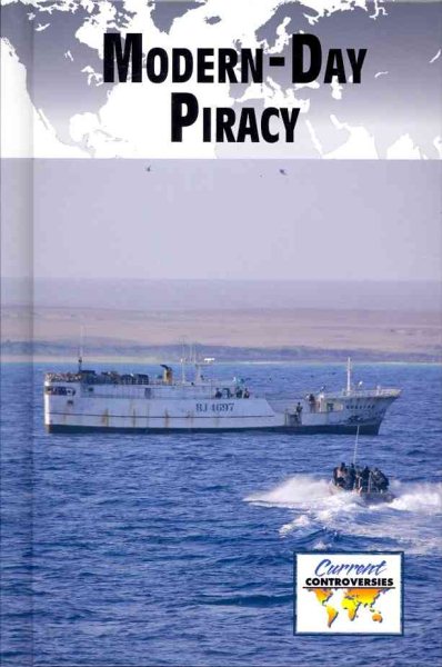 Modern-Day Piracy (Current Controversies) cover