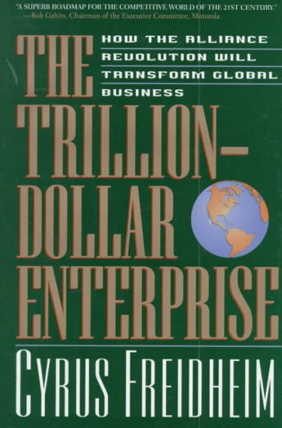 The Trillion-dollar Enterprise: Harnessing The Power Of Worldwide Strategic Alliances cover