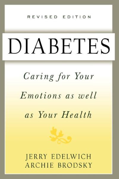 Diabetes: Caring For Your Emotions As Well As Your Health, Second Edition cover