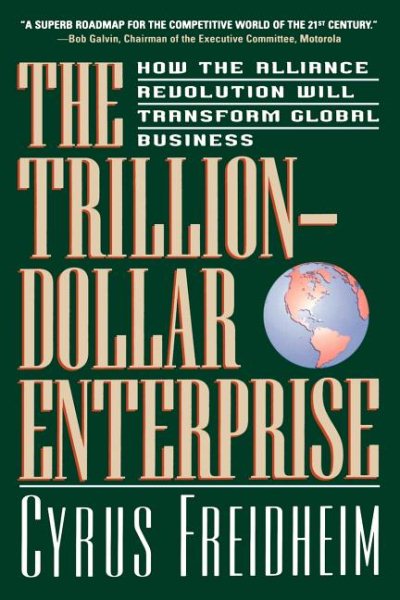 The Trillion-Dollar Enterprise : How the Alliance Revolution Will Transform Global Business cover