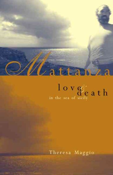 Mattanza: Love and Death in the Sea of Sicily cover