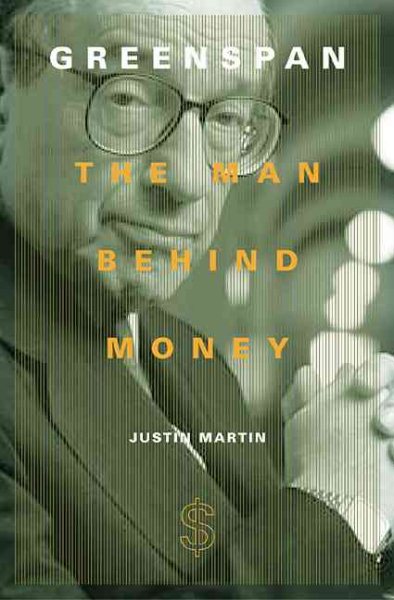 Greenspan : The Man Behind Money cover