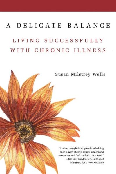 A Delicate Balance: Living Successfully With Chronic Illness cover