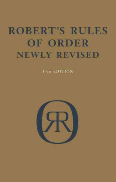 Robert's Rules of Order: Newly Revised (10th Edition)