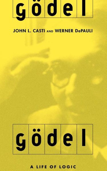 Gödel: A Life of Logic cover
