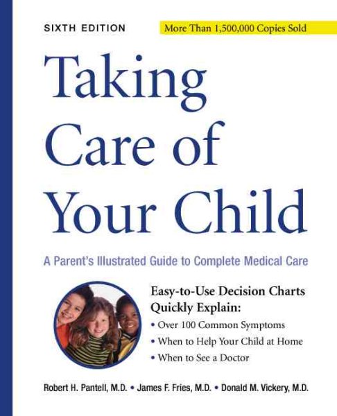 Taking Care of Your Child: A Parent's Guide to Complete Medical Care cover