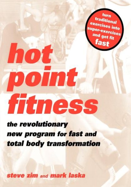 Hot Point Fitness: The Revolutionary New Program For Fast And Total Body Transformation cover