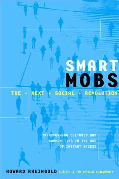 Smart Mobs: The Next Social Revolution cover