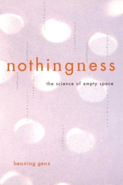 Nothingness: The Science Of Empty Space cover