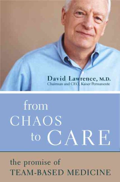 From Chaos To Care: The Promise Of Team-based Medicine cover