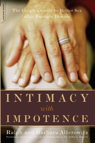 Intimacy With Impotence: The Couple's Guide To Better Sex After Prostate Disease cover