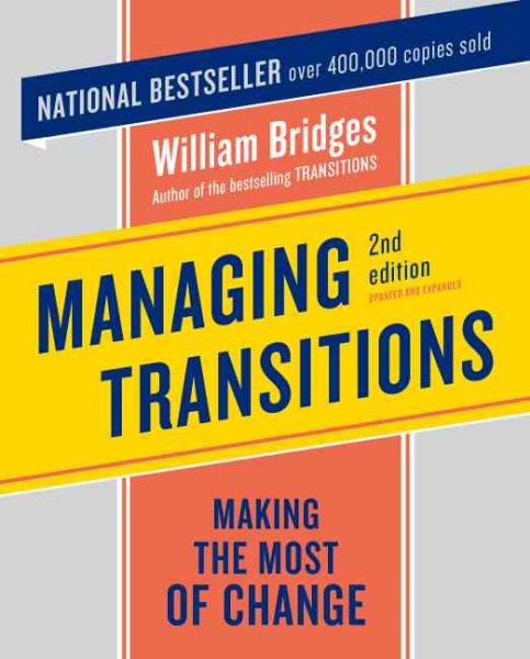 Managing Transitions: Making the Most of Change cover
