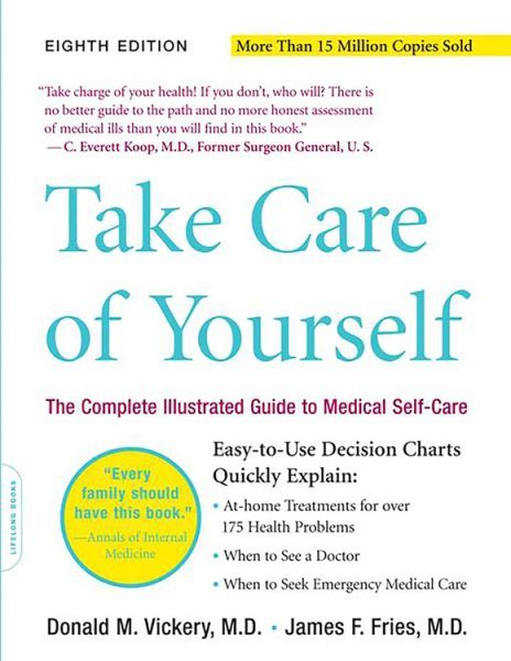 Take Care Of Yourself 8E: The Complete Illustrated Guide To Medical Self-care cover