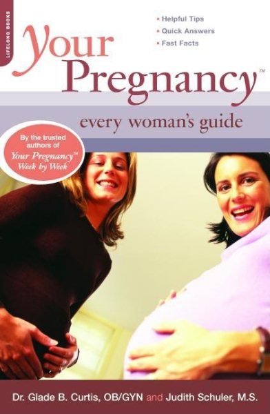 Your Pregnancy: Every Woman's Guide (Your Pregnancy Series) cover