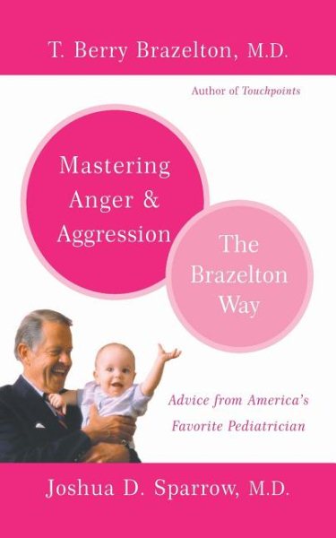 Mastering Anger and Aggression (Brazelton Way) cover