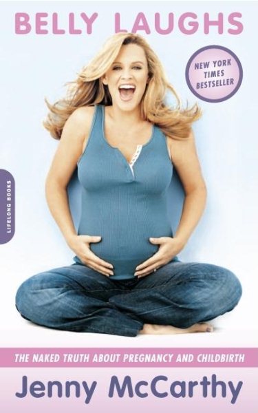 Belly Laughs: The Naked Truth about Pregnancy and Childbirth cover
