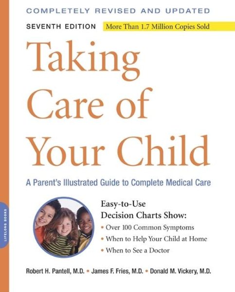 Taking Care of Your Child: A Parent's Illustrated Guide to Complete Medical Care cover