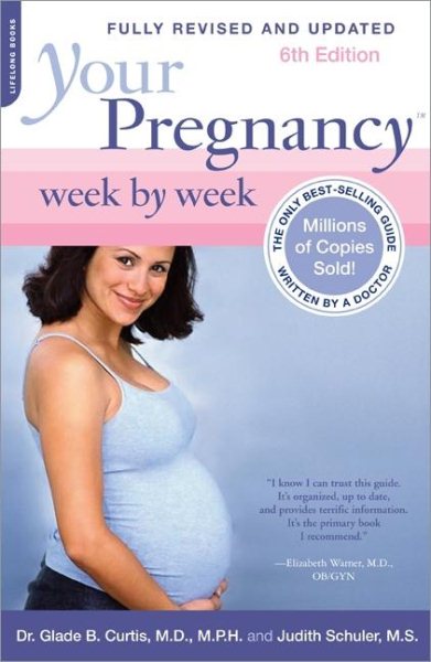 Your Pregnancy Week by Week, 6th Edition (Your Pregnancy Series) cover