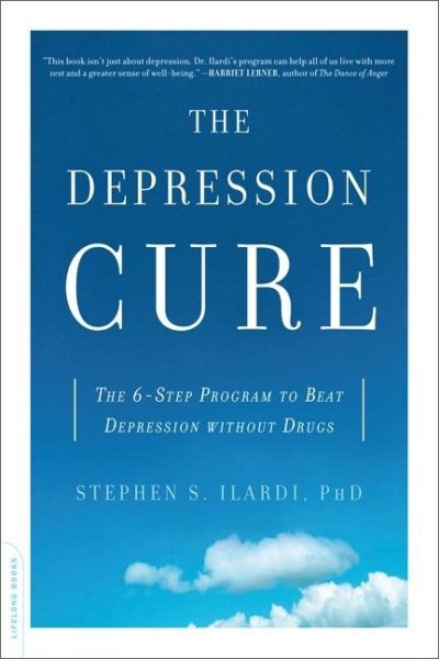 The Depression Cure: The 6-Step Program to Beat Depression without Drugs cover