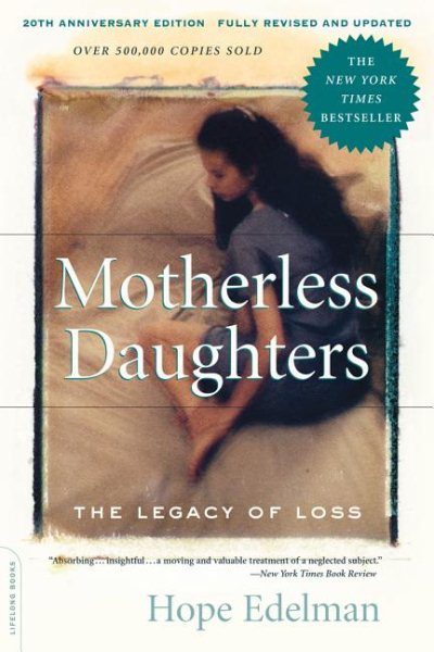 Motherless Daughters: The Legacy of Loss, 20th Anniversary Edition cover