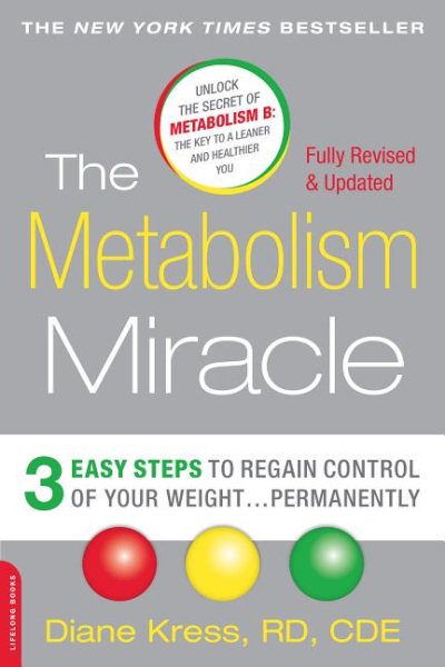 The Metabolism Miracle, Revised Edition: 3 Easy Steps to Regain Control of Your Weight . . . Permanently cover