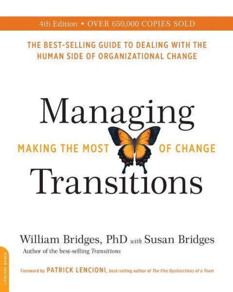 Managing Transitions (25th anniversary edition): Making the Most of Change cover
