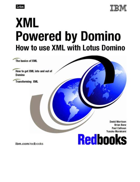 XML Powered by Domino How to use XML with Lotus Domino (IBM Redbook) (Books24x7) cover