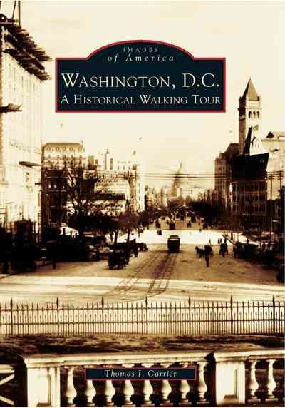 Washington, DC: A Historic Walking Tour (Images of America) cover