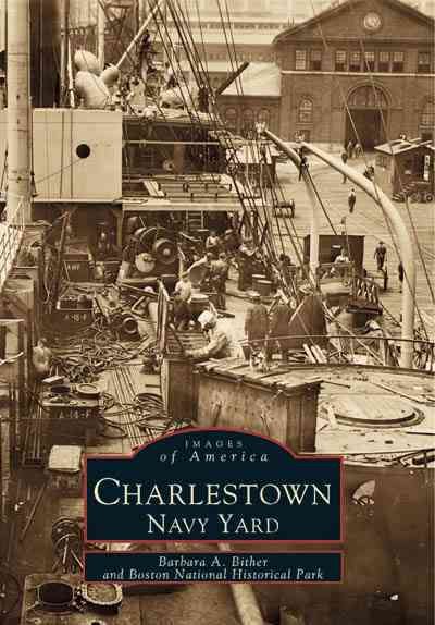 Charlestown Navy Yard (Images of America: Massachusetts) cover