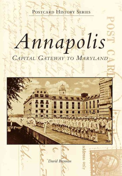 Annapolis: Capital Gateway to Maryland cover