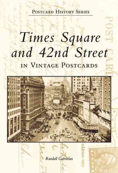 Times Square and 42nd Street in Vintage Postcards (Postcard History) cover