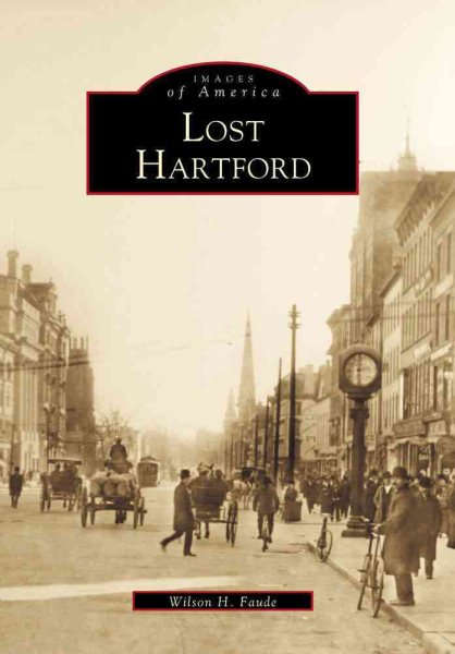 Lost Hartford (Images of America) cover