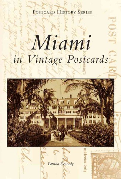 Miami in Vintage Postcards (Postcard History)