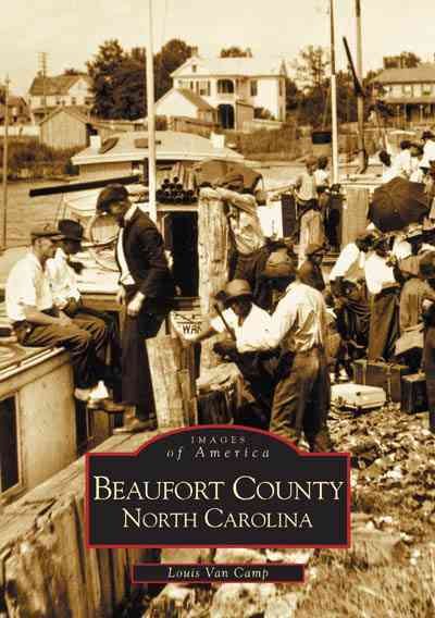 Beaufort County, North Carolina (Images of America) cover