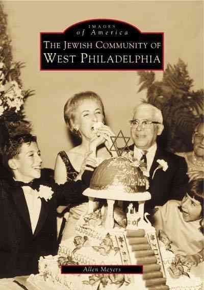 The Jewish Community of West Philadelphia (PA) (Images of America) cover