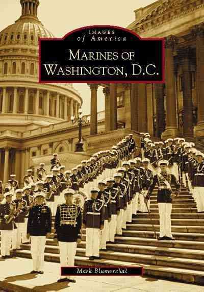 Marines of Washington, D.C. (DC) (Images of America) cover