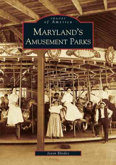 Maryland's Amusement Parks (MD) (Images of America) cover