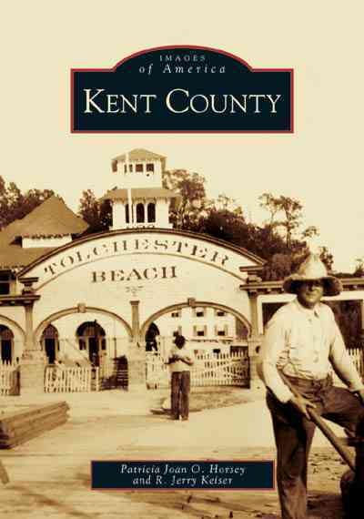 Kent County (MD) (Images of America) cover